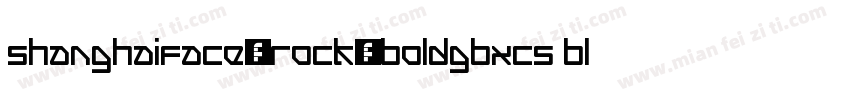 ShanghaiFace-Rock-BoldGBXCS Blac字体转换